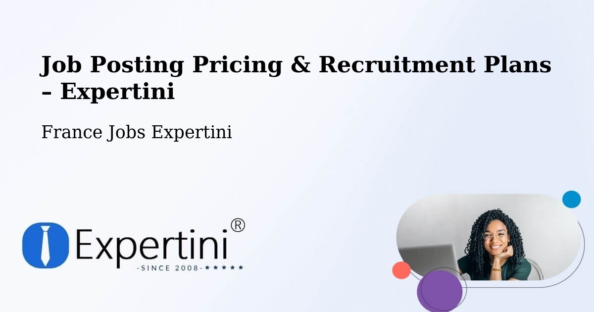 Job Posting Pricing & Recruitment Plans – Bruz - Bruz, France Jobs Expertini